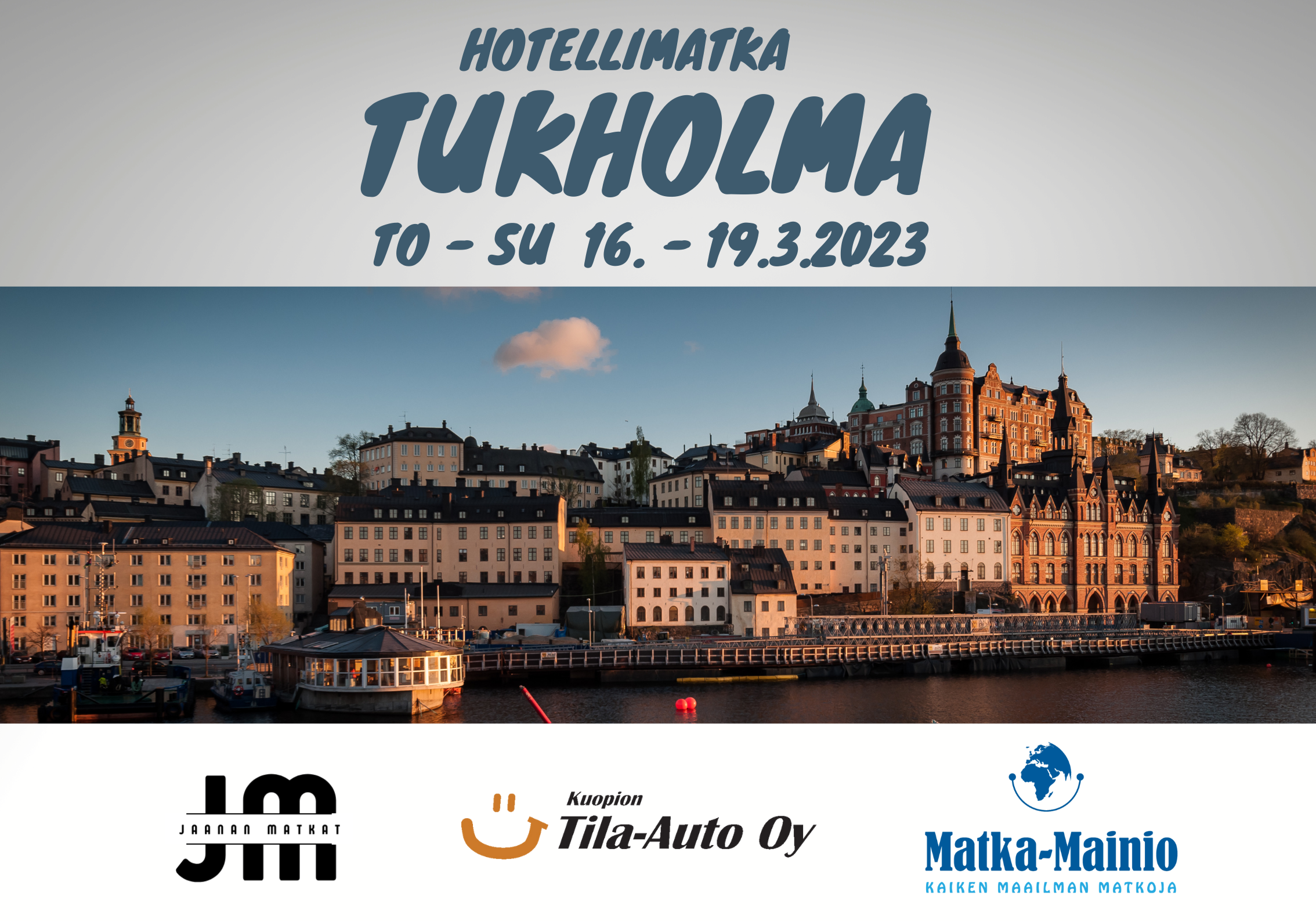 16. - 19.3.2023 Hotellimatka Tukholmaan