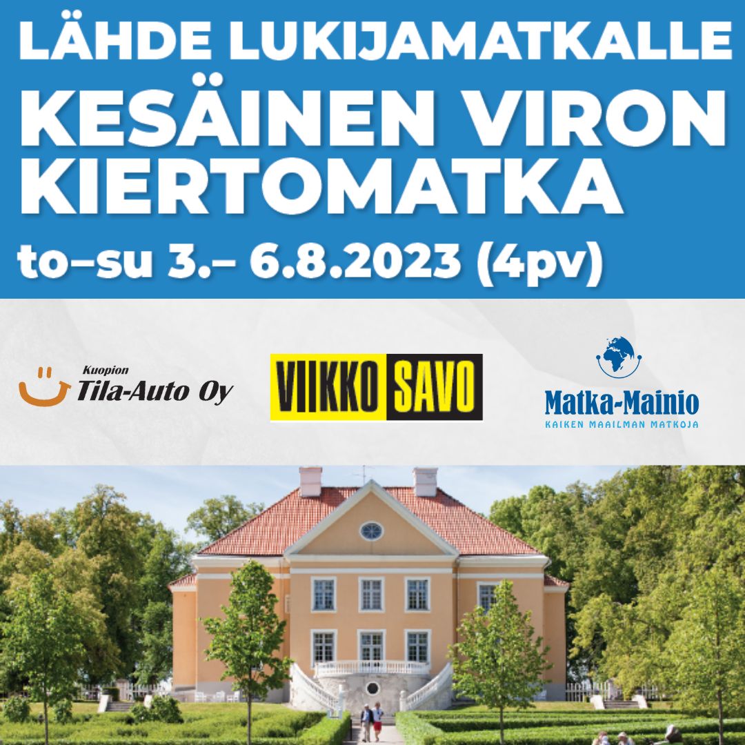 3. - 6.8.2023 Viikkosavon lukijamatka Viroon