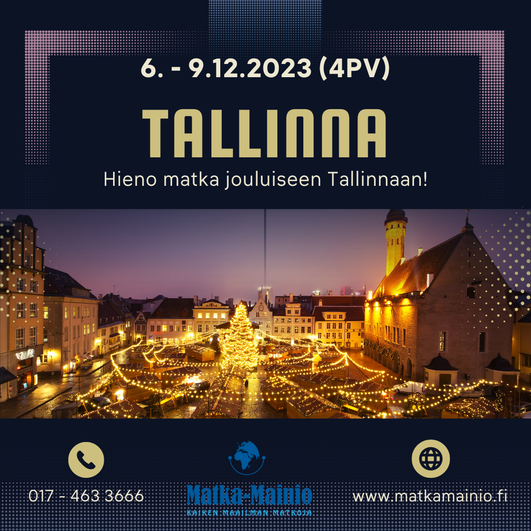 06. - 09.12.2023 (4pv) Hotellimatka Tallinnaan